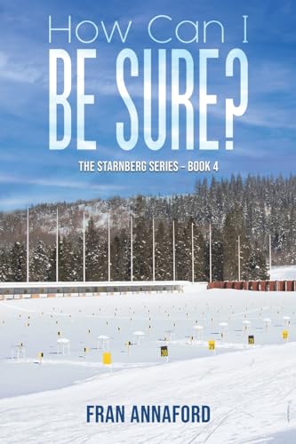 How Can I Be Sure? : The Starnberg Series – Book 4