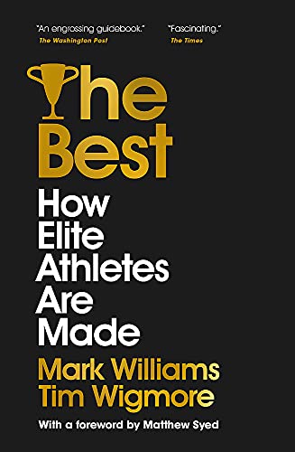 The Best: How Elite Athletes Are Made