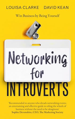 Networking for Introverts : Win Business by Being Yourself