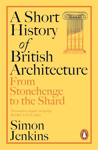 A Short History of British Architecture : From Stonehenge to the Shard