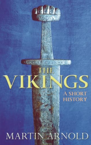 The Vikings: A Short History