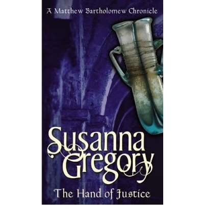 The Hand Of Justice: The Tenth Chronicle of Matthew Bartholomew