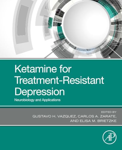 Ketamine for Treatment-Resistant Depression : Neurobiology and Applications