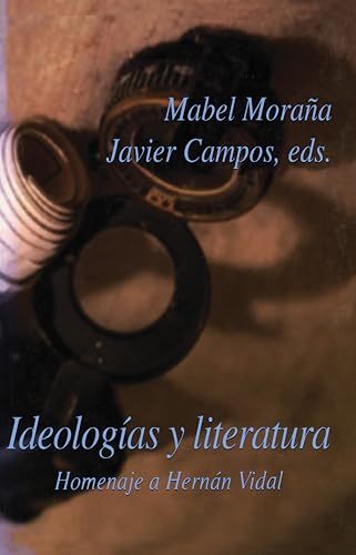 Ideologias y Literatura : Homenaje a Hernan Vidal