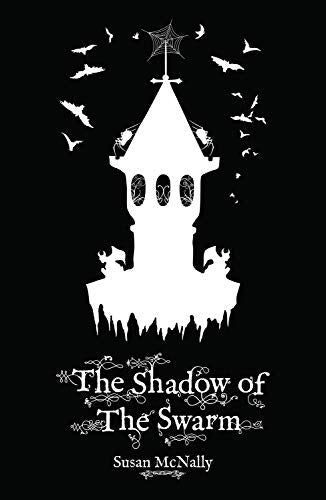 The Shadow of the Swarm (The Morrow Secrets Trilogy)