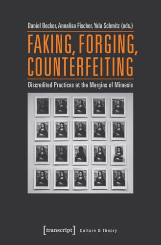 Faking, Forging, Counterfeiting