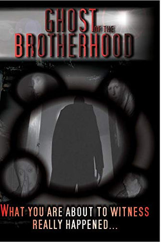 Ghost Of The Brotherhood [DVD]