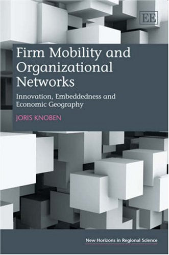Firm Mobility and Organizational Networks: Innovation