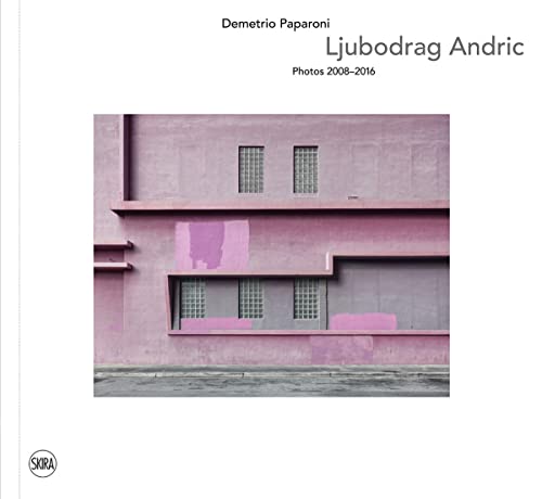 Ljubodrag Andric: Photos 2008-2016