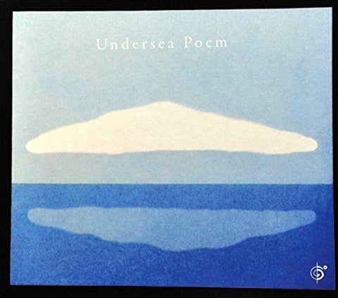 Undersea Poem - Undersea Poem [CD]