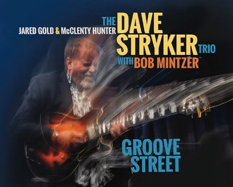 Dave Stryker Trio - Groove Street [CD]