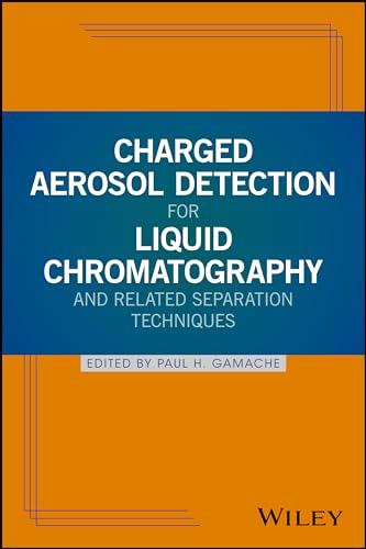 Charged Aerosol Detection for Liquid Chromatography and Related Separation Techniques