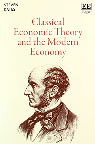 Classical Economic Theory and the Modern Economy