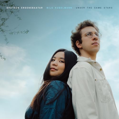 Shuteen Erdenebaatar & Nils Kugelmann - Under The Same Stars [CD]