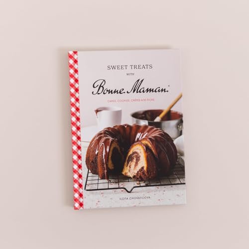 Sweet Treats with Bonne Maman : Cakes, Cookies, Crepes and more
