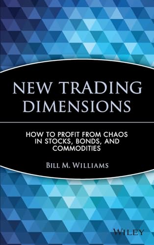 New Trading Dimensions: How to Profit from Chaos in Stocks