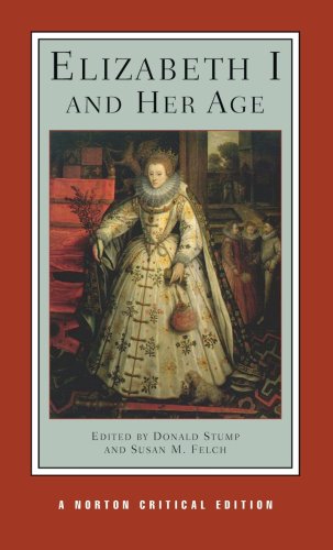 Elizabeth I and Her Age: 0 (Norton Critical Editions)