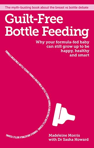 Guilt-free Bottle Feeding: Why your formula-fed baby can be happy