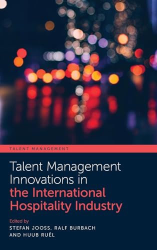 Talent Management Innovations in the International Hospitality Industry