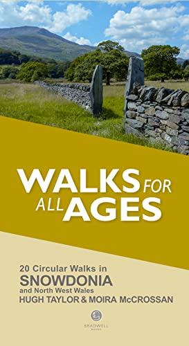 Walks for All Ages Snowdonia : And North West Wales