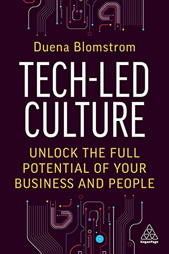 Tech-Led Culture : Unlock the Full Potential of Your Business and People