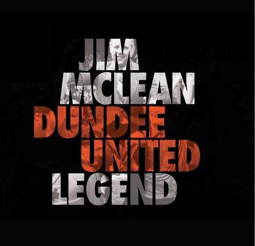 Jim McLean: Dundee United Legend