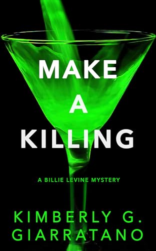 Make a Killing : A Billie Levine Mystery