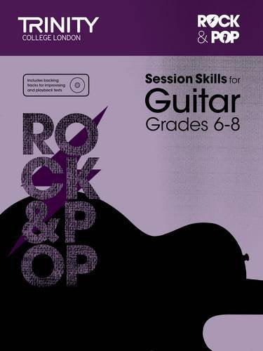 Session Skills for Guitar Grades 6-8 [Trinity College London Rock & Pop]