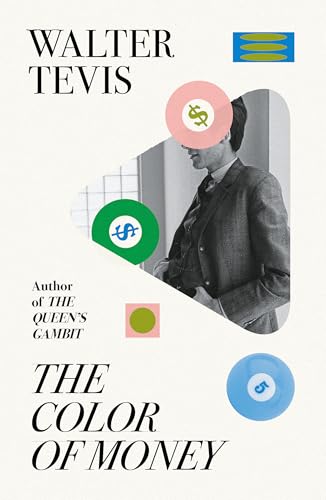 The Color of Money : From the author of The Queen's Gambit – now a major Netflix drama