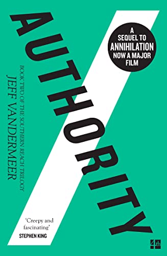 Authority (The Southern Reach Trilogy, Book 2): The Southern Reach Trilogy 2