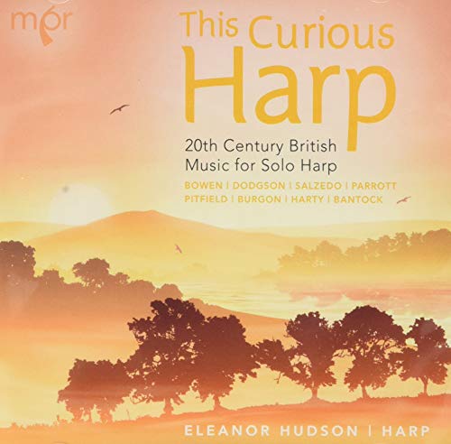 Eleanor Hudson - This Curious Harp: 20th Century British Music For Solo Harp [CD]