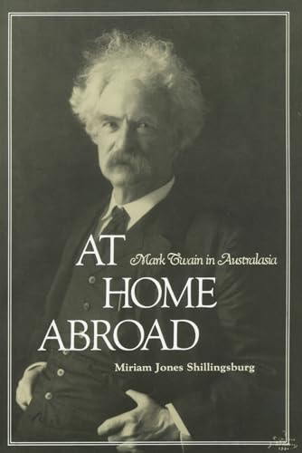 At Home Abroad : Mark Twain in Australasia
