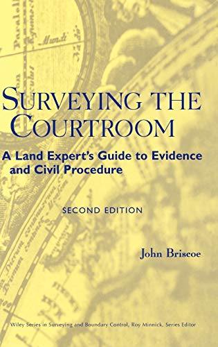 Surveying the Courtroom: A Land Experts Guide to Evidence and Civil Procedure