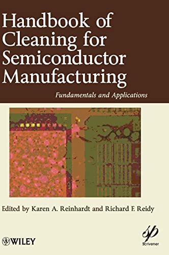 Handbook for Cleaning for Semiconductor Manufacturing: Fundamentals and Applications