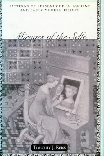 Mirages of the Selfe: Patterns of Personhood in Ancient and Early Modern Europe