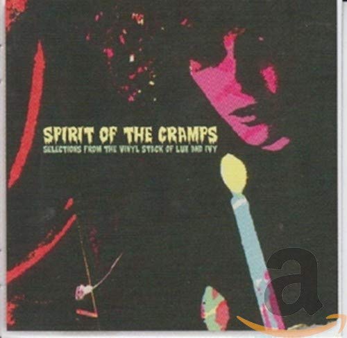 Spirit Of The Cramps / Various - Spirit Of The Cramps: Selections From The Vinyl Stack Of Lux And Ivy [CD]