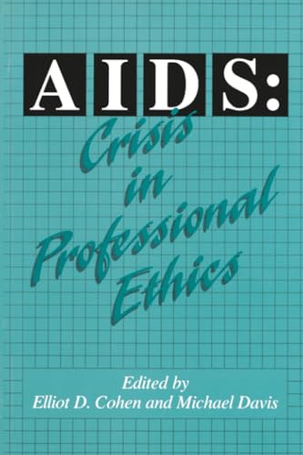 AIDS: Crisis in Professional Ethics