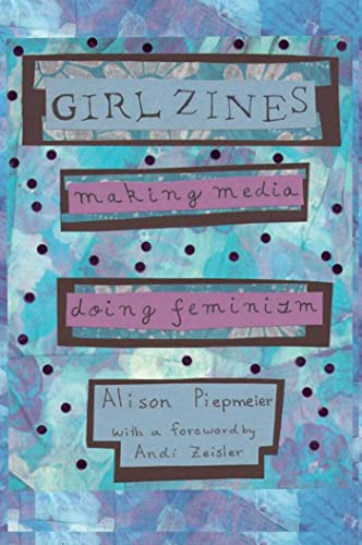 Girl Zines: Making Media