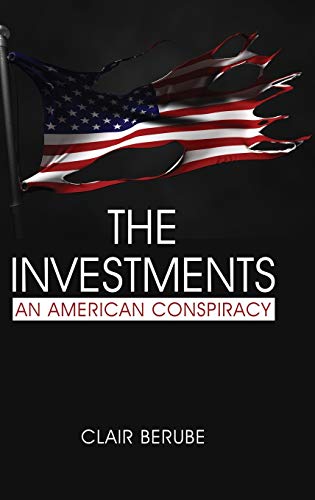 The Investments: An American Conspiracy (hc)