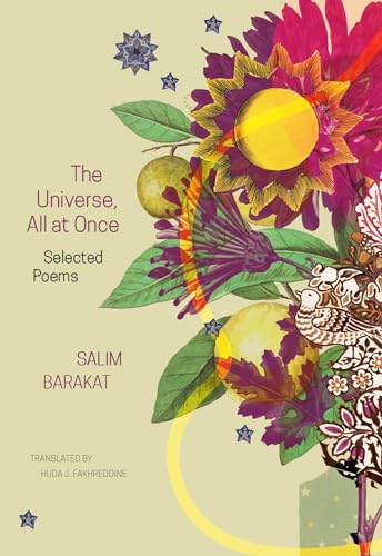 The Universe, All at Once : Selected Poems