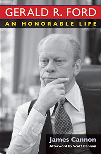 Gerald R. Ford : An Honorable Life