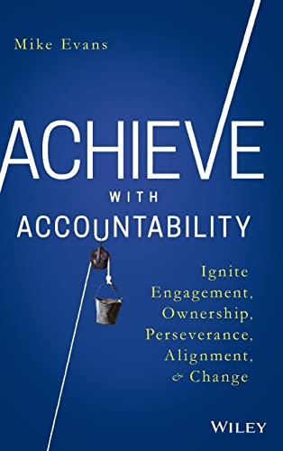 Achieve with Accountability: Ignite Engagement
