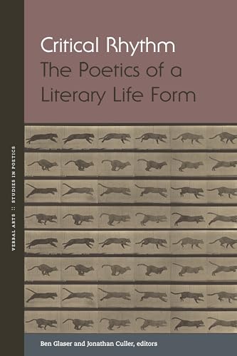 Critical Rhythm: The Poetics of a Literary Life Form