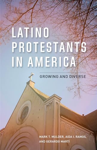 Latino Protestants in America : Growing and Diverse