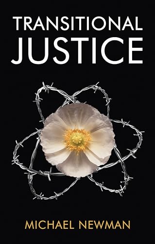 Transitional Justice: Contending with the Past