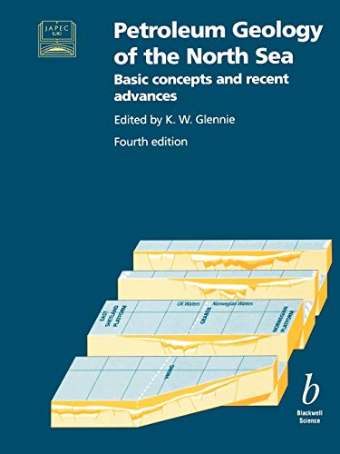 Petroleum Geology of the North Sea: Basic Concepts and Recent Advances