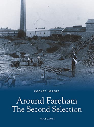 Around Fareham - The Second Selection: Pocket Images