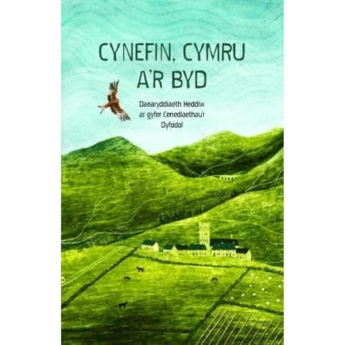 Cynefin, Cymru a'r Byd : Daearyddiaeth Heddiw ar Gyfer Cenedlaethau'r Dyfodol