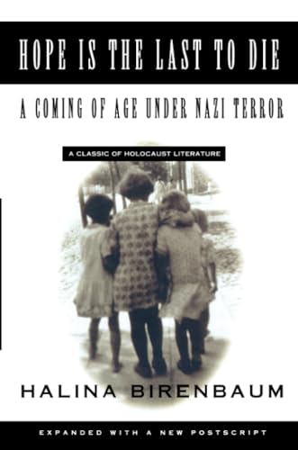 Hope is the Last to Die: A Coming of Age Under Nazi Terror