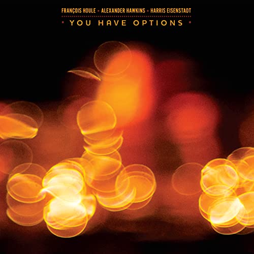 François Houle & Alexander Hawkins - You Have Options [CD]